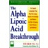 The Alpha Lipoic Acid Breakthrough