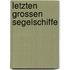 Letzten grossen segelschiffe