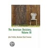 The American Decisions, Volume Iii door John Proffatt