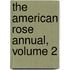 The American Rose Annual, Volume 2
