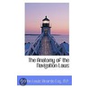 The Anatomy Of The Navigation Laws by John Lewis Ricardo