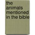 The Animals Mentioned In The Bible