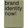 Brand Identity Now! by Julius Wiedemann