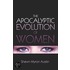 The Apocalyptic Evolution Of Women
