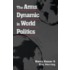 The Arms Dynamic In World Politics