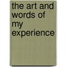 The Art And Words Of My Experience by Jean Marie Patty