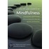 The Art and Science of Mindfulness