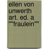 Ellen von Unwerth Art. ed. A ''''Fraulein'''' door Ingrid Sischy