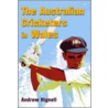 The Australian Cricketers In Wales by Andrew Hignell