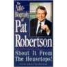 The Autobiography of Pat Robertson door Pat Robertson