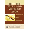 The Baptist Faith and Message 2000 door Joseph D. Wooddell