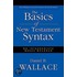 The Basics of New Testament Syntax