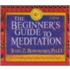 The Beginner's Guide to Meditation