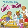 The Berenstain Bears Go Out to Eat by Stan Berenstain