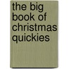 The Big Book of Christmas Quickies door Leisure Arts