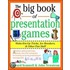 The Big Book of Presentation Games