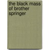 The Black Mass Of Brother Springer door Charles Willeford