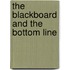 The Blackboard And The Bottom Line