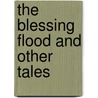 The Blessing Flood And Other Tales by F.A. Paniagua