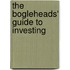 The Bogleheads' Guide To Investing