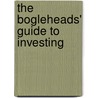 The Bogleheads' Guide To Investing door Taylor Larimore