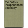 The Boss's Inexperienced Secretary door Helen Brooks