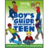 The Boy's Guide To Becoming A Teen door Lastamerican Medical Association