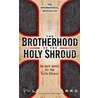 The Brotherhood Of The Holy Shroud by Julia Navarro