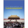 The Business Of Tourism Management by Simon Chadwick