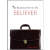 The Business Plan for the Believer door Kontrena Clark