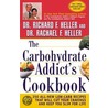 The Carbohydrate Addict's Cookbook door Richard Ferdinand Heller