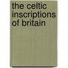 The Celtic Inscriptions of Britain door Patrick Sims-Williams
