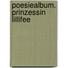 Poesiealbum. Prinzessin Lillifee by Joep Dohmen