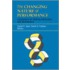 The Changing Nature Of Performance