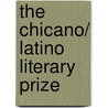 The Chicano/ Latino Literary Prize door Onbekend