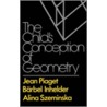 The Child's Conception Of Geometry door Jean Piaget