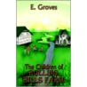The Children of Rolling Hills Farm by E. Groves