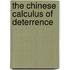 The Chinese Calculus Of Deterrence