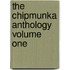 The Chipmunka Anthology Volume One