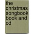 The Christmas Songbook Book And Cd