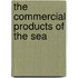 The Commercial Products Of The Sea