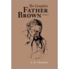 The Complete Father Brown Volume 2 door Gilbert Keith Chesterton