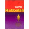 The Complete Guide To The Kabbalah door Will Parfitt