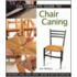 The Complete Guide to Chair Caning