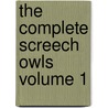The Complete Screech Owls Volume 1 door Roy MacGregor