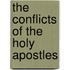 The Conflicts of the Holy Apostles