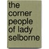 The Corner People Of Lady Selborne