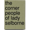 The Corner People Of Lady Selborne by John Seakalala Mojapelo