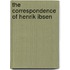The Correspondence Of Henrik Ibsen