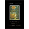 The Death of Gods in Ancient Egypt door Sellers Jane